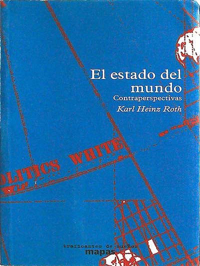 El estado del mundo: contraperspectivas
