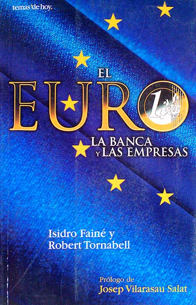 El euro. La banca y las empresas