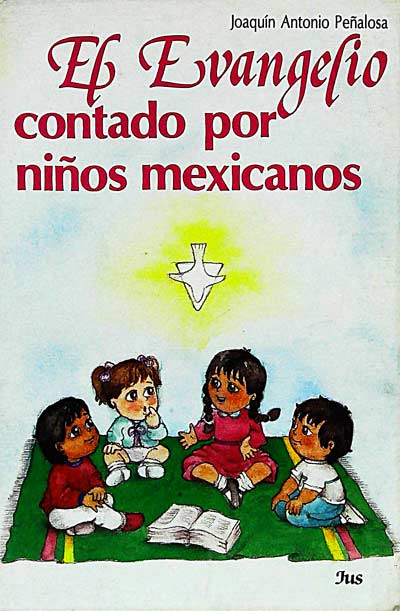 El evangelio contado por niños mexicanos