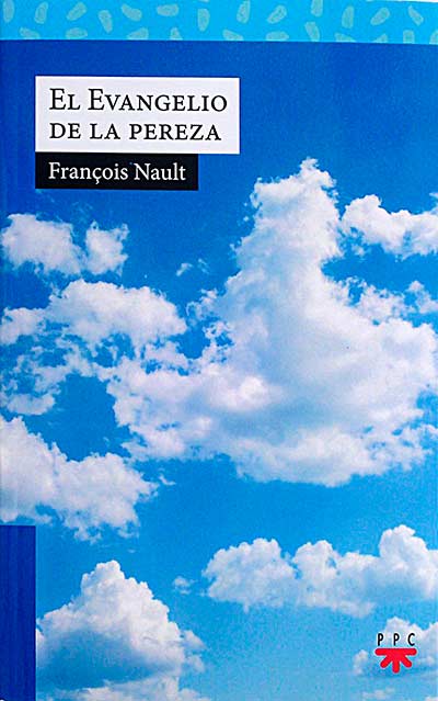 El Evangelio de la pereza