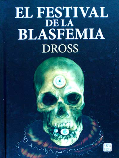 El festival de la blasfemia