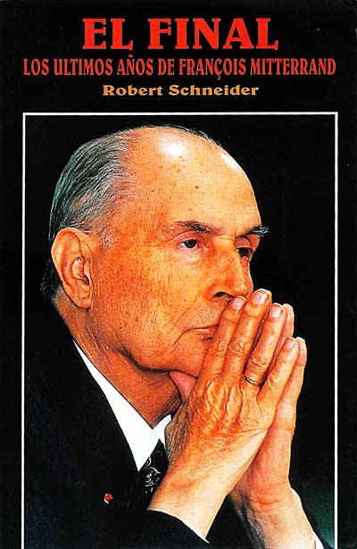 El final de los últimos años de François Mitterrand