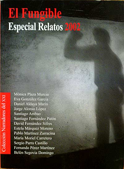 El Fungible. Especial Relatos 2002