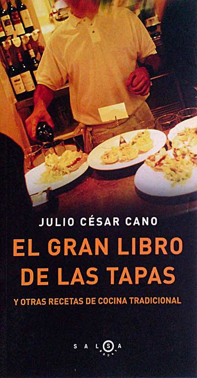 El gran libro de las tapas y otras recetas de cocina tradicional