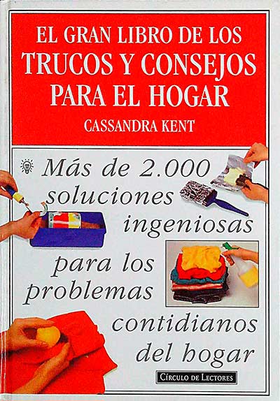 El gran libro de los trucos y consejos para el  hogar