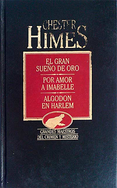 El gran sueño de oro. Por amor a Imabelle. Algodón en Harlem.