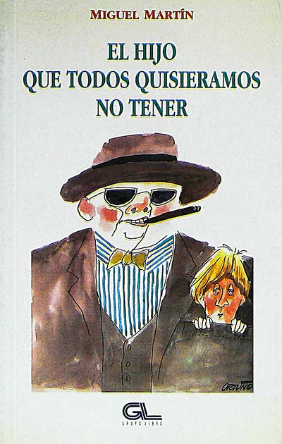 El hijo que todos quisiéramos no tener 