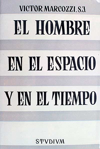 El hombre en el espacio y en el tiempo