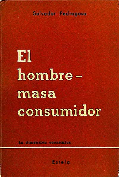 El hombre-masa consumidor