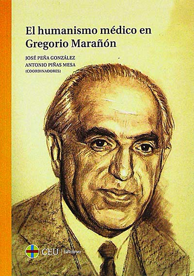 El humanismo médico en Gregorio Marañón 