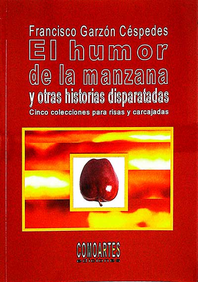 El humor de la manzana y otras historias disparatadas