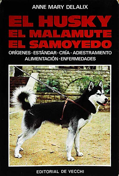 El husky, el malamute, el samoyedo 