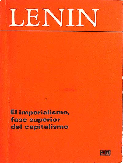 El imperialismo, fase superior del capitalismo