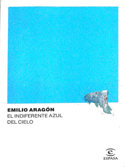 El indiferente azul del cielo
