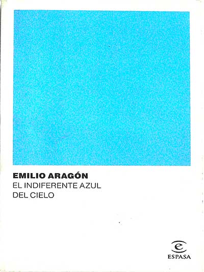 El indiferente azul del cielo