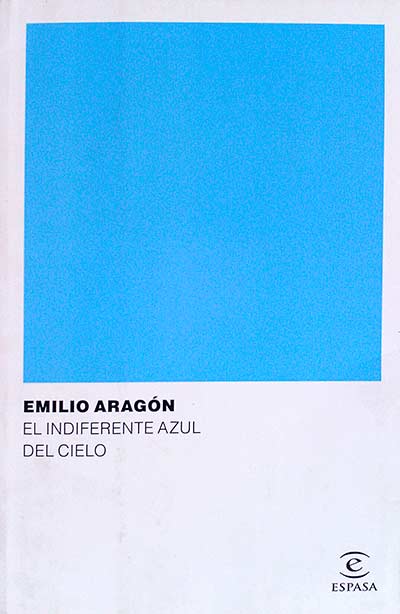 El indiferente azul del cielo