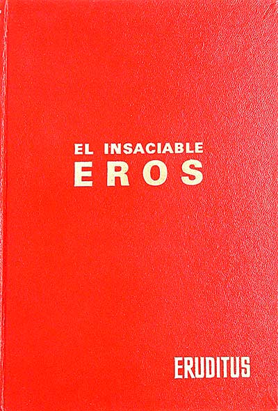 El insaciable Eros