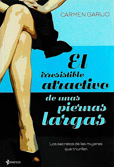 El irresistible atractivo de unas piernas largas
