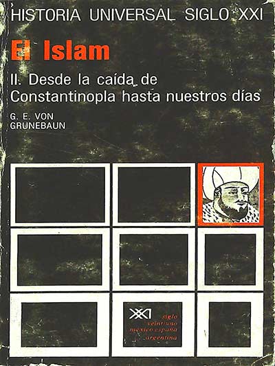 El Islam. II. Desde la caída de Constantinopla hasta nuestros días