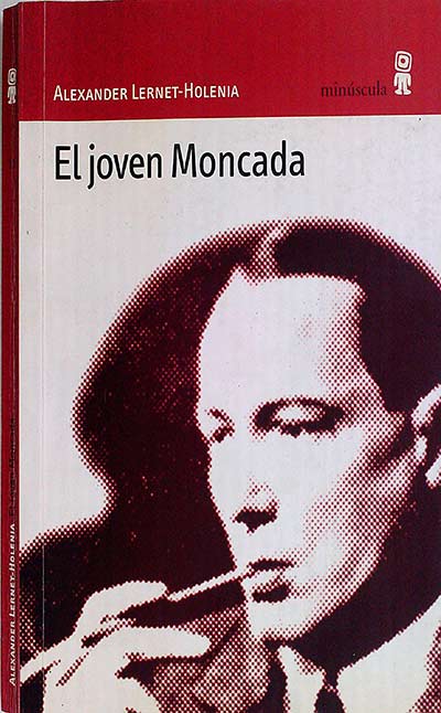 El joven Moncada.