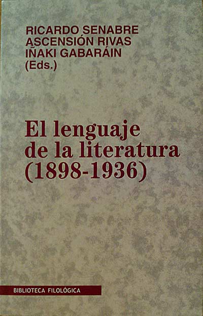 EL LENGUAJE DE LA LITERATURA (1898-1936)