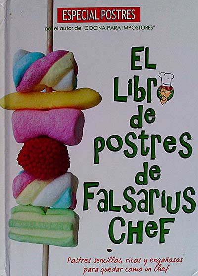 El libro de postres de Falsarius Chef