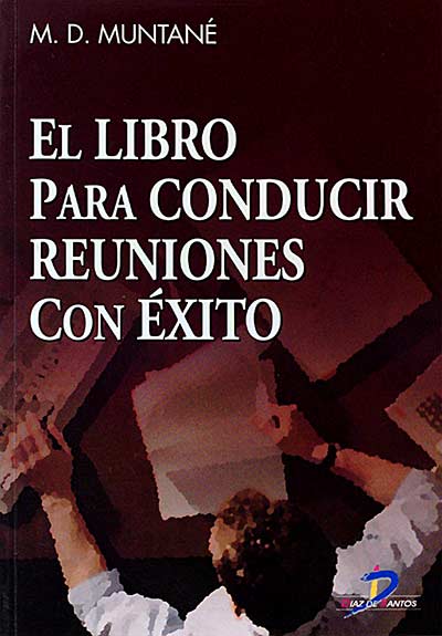 El libro para conducir reuniones con éxito