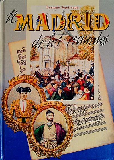 El Madrid de los recuerdos