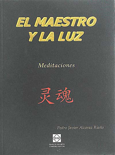 El maestro y la luz: meditaciones