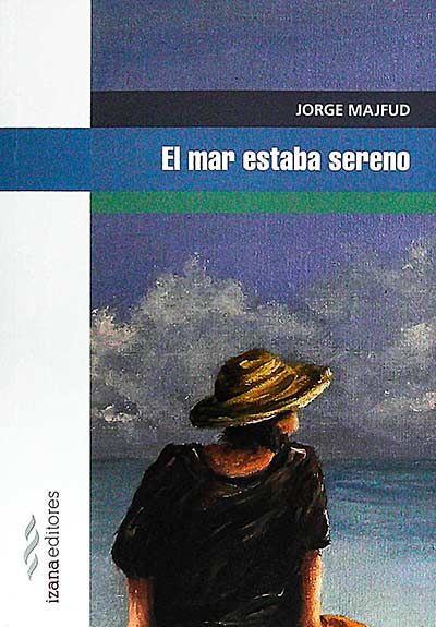 El mar estaba sereno