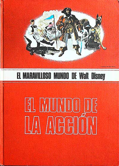 El maravilloso mundo de Walt Disney. El mundo de la acción