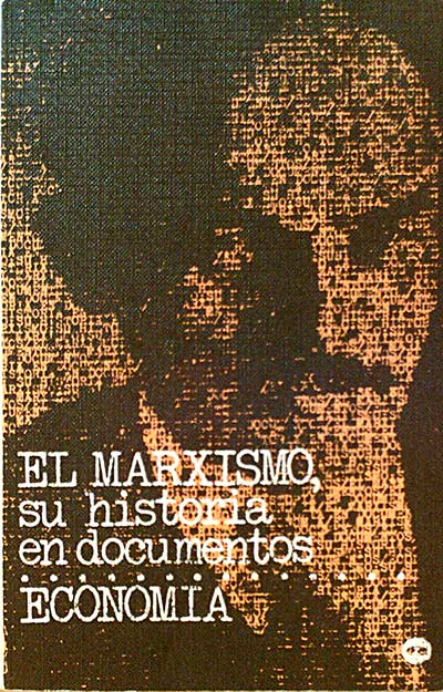 El Marxismo. Su historia en documentos