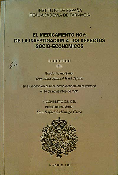El medicamento hoy : de la investigación a los aspectos socio-económicos