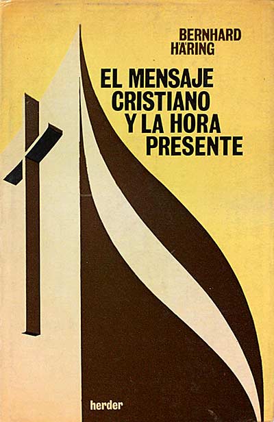 El mensaje cristiano y la hora presente