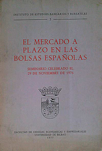 El mercado a plazo en las bolsas españolas