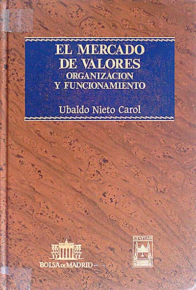 El mercado de valores. Organización y funcionamiento