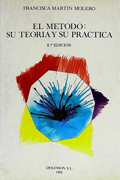 El método: su teoría y su práctica