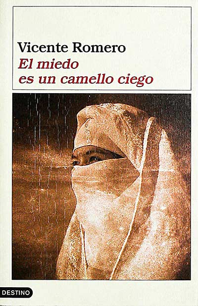 El miedo es un camello ciego