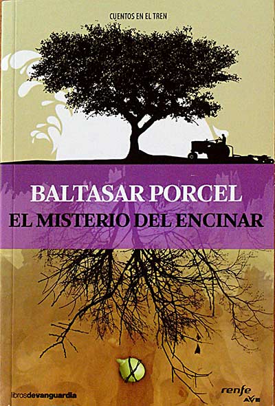 El misteri de l´alzinar. El misterio del encinar.