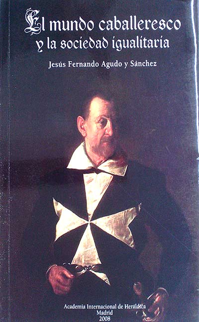 El mundo caballeresco y la sociedad igualitaria