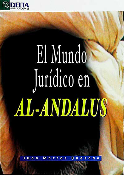 El mundo jurídico en Al-Andalus