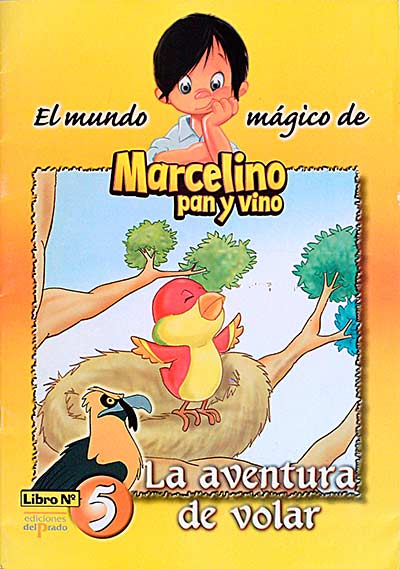 El mundo mágico de Marcelino pan y vino. La aventura de volar