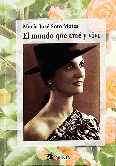 El mundo que amé y viví