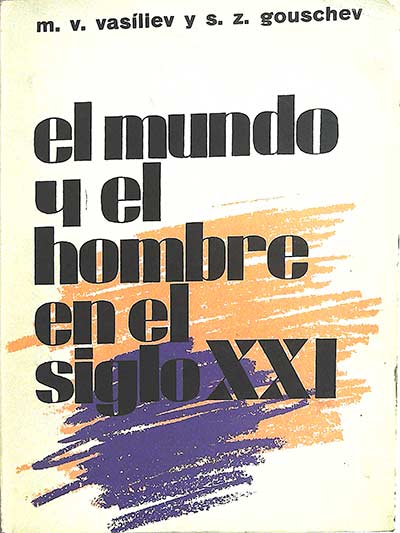 El mundo y el hombre en el siglo XXI