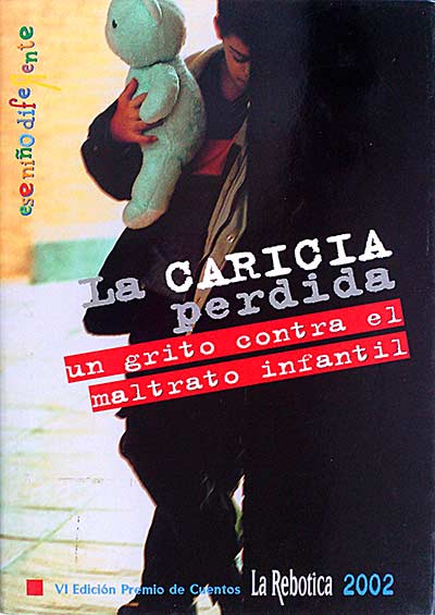 El niño diferente. La caricia perdida.