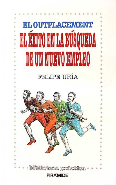 El Outplacement. El éxito en la búsqueda de un nuevo empleo