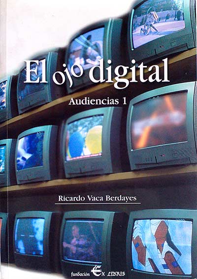 El ojo digital. Audiencias 1