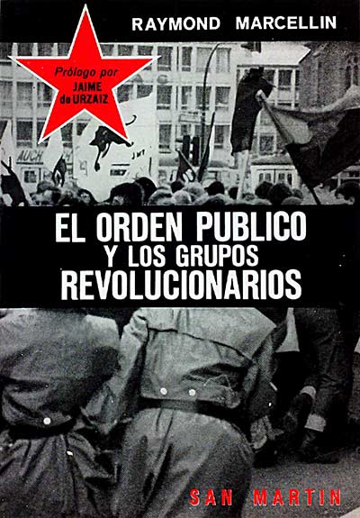 El orden público y los grupos revolucionarios