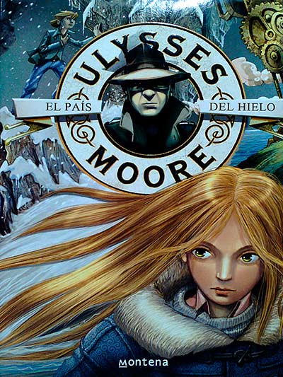 Ulysses Moore 10: El país del hielo