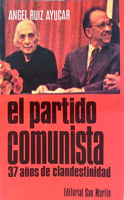 El partido comunista: 37 años de clandestinidad